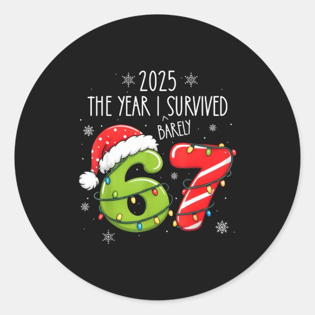 Christmas 2025 The Year I Barely Survived Six Seve Classic Round Sticker (Front)
