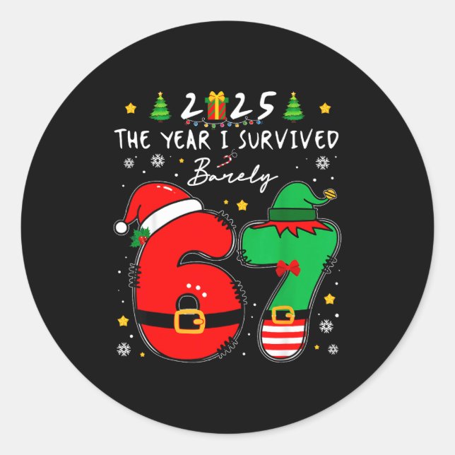 Christmas 2025 The Year I Barely Survived Six Seve Classic Round Sticker (Front)