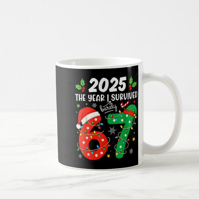 Christmas 2025 The Year I Barely Survived Six Seve Coffee Mug (Right)