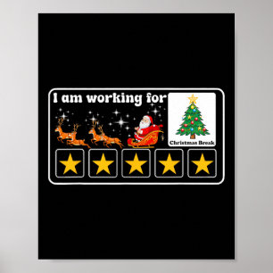 Christmas 5 Stars Xmas Tree I'm Working For Chirst Poster