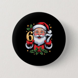 Christmas 67 Funny Xmas Six Seven Ugly Sweater 6 7 2 Inch Round Button