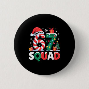 Christmas 67 Squad Brother 6-7 Funny Matching Cand 2 Inch Round Button