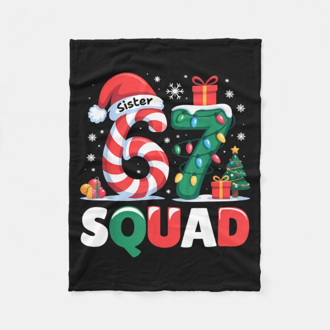Christmas 67 Squad Sister 6-7 Funny Matching Candy Fleece Blanket (Front)