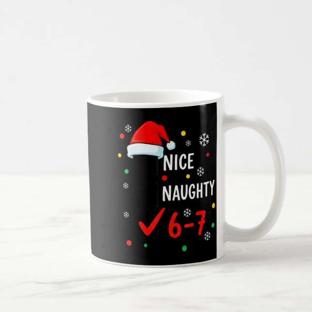 Christmas 6-7 Meme Nice Naughty Checklist Santa Ha Coffee Mug (Right)