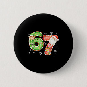 Christmas 6 7 Six Seven Funny 67 Meme Santa Claus  2 Inch Round Button