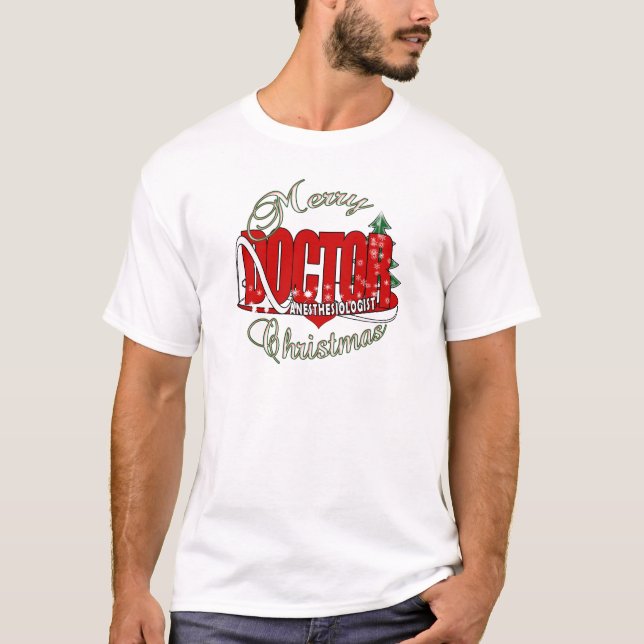 CHRISTMAS ANESTHESIOLOGIST T-Shirt (Front)