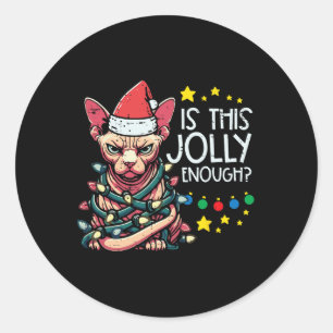 Christmas Angry Cat Is This Jolly Enough Xmas Men Classic Round Sticker