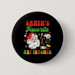Christmas Art Teacher Painting Santa's Favourite A 2 Inch Round Button