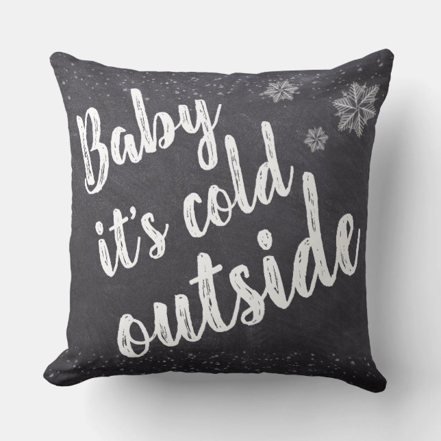 Christmas, Baby it's cold outside, snowflakes Throw Pillow (Front)