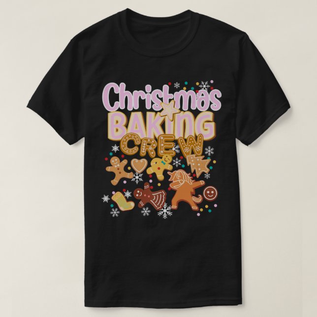 Christmas Baking Crew Authentic Cookie Baker Team  T-Shirt (Design Front)