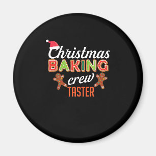 Christmas Baking Crew Taster Holiday Fun Bake Gift Magnet