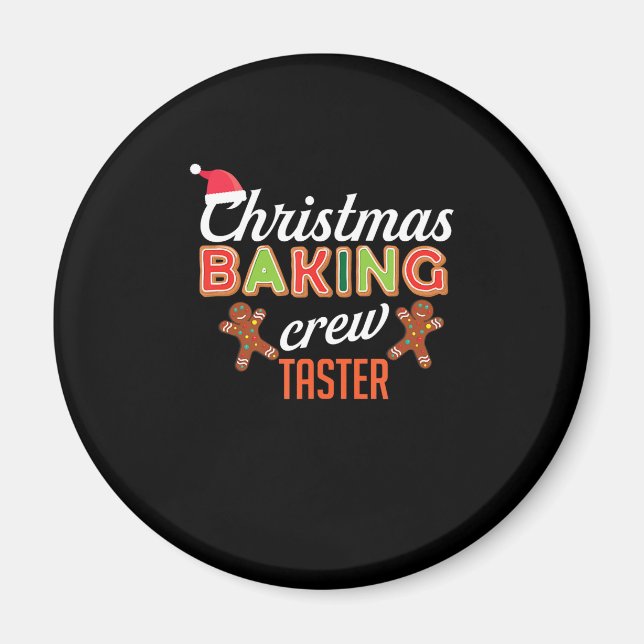 Christmas Baking Crew Taster Holiday Fun Bake Gift Magnet (Front)