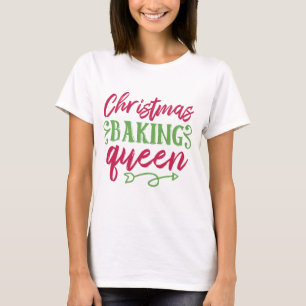 Christmas Baking Queen T-Shirt 