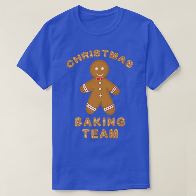Christmas Baking Team Cookie Ginger Bread  T-Shirt (Design Front)