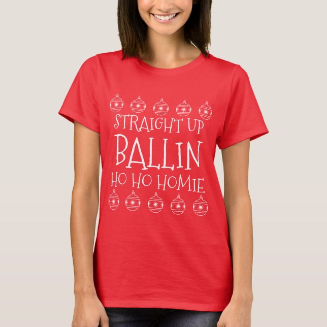 Christmas Ballin T-Shirt (Front)