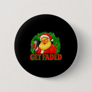 Christmas Barber Get Faded  2 Inch Round Button