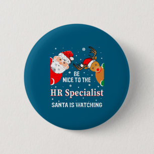 Christmas Be Nice To The Hr Specialist Santa Long 2 Inch Round Button