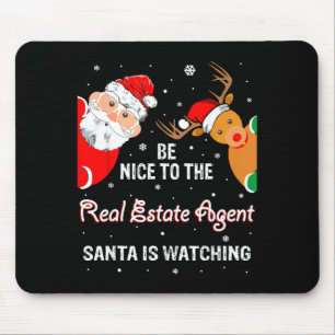 Christmas Be Nice To The Real Estate Agent Santa Mouse Pad