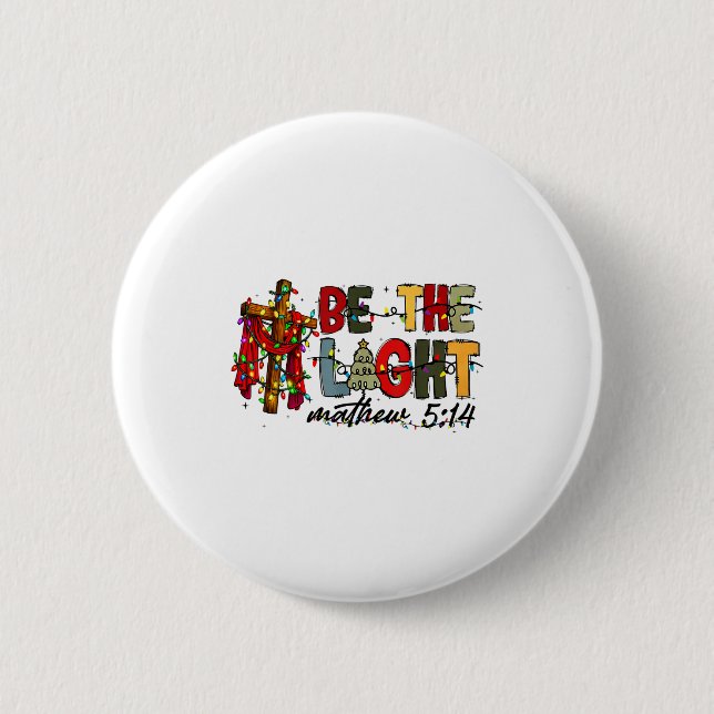 Christmas Be The Light Sun Matthew 5_14 Bible Chri 2 Inch Round Button (Front)