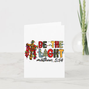 Christmas Be The Light Sun Matthew 5_14 Bible Chri Card