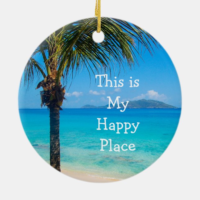 Christmas Beach Decor Ornament: My Happy Place Ceramic Ornament (Back)