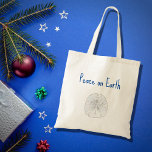 Christmas Beach Sand Dollar Peace on Earth  Tote Bag<br><div class="desc">Christmas Beach Peace on Earth Tropical tote bag,  with a sand dollar and blue typography design. With customizable lettering,  you can add your own text. A simple way to add a touch of the ocean to your holiday shopping.</div>