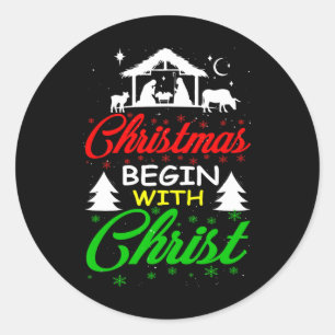 Christmas Begin With Christ  Classic Round Sticker
