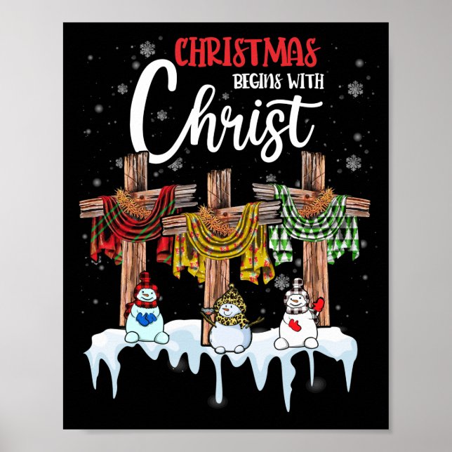 Christmas Begins Christ Snowman Christian Cross Poster (Front)