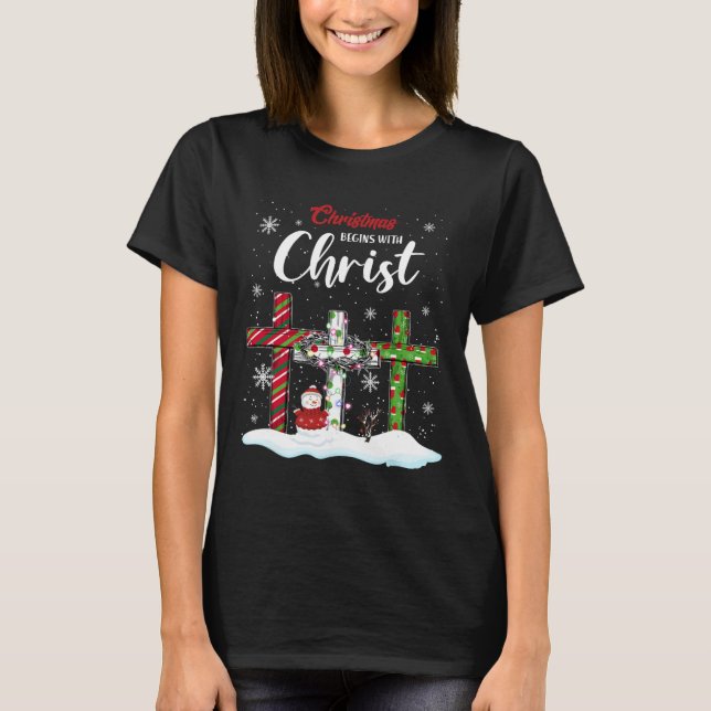 Christmas Begins With Christ Snowman Christian Cro T-Shirt (Front)