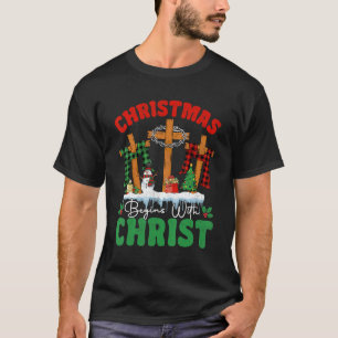 Christmas Begins With Christ Snowman Christian Cro T-Shirt
