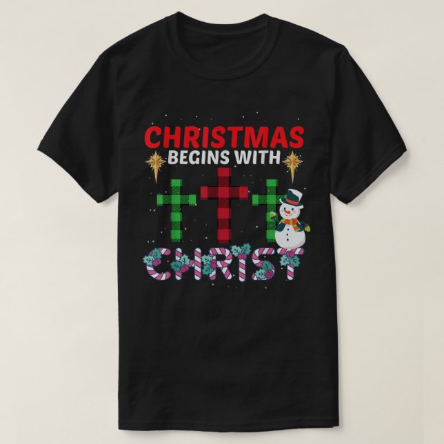 Christmas Begins With Christ Snowman Christian Rel T-Shirt (Design Front)