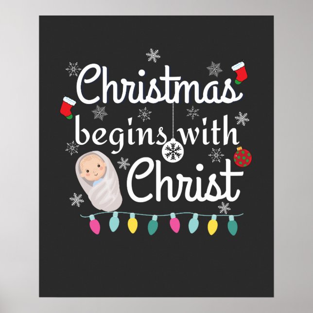 Christmas begins with Christ T-Shirt Poster (Front)