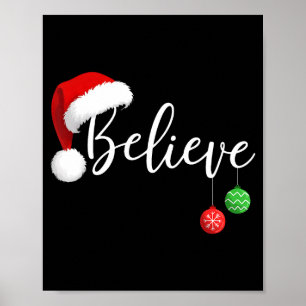 Christmas Believe In Santa Claus Funny Xmas Family Poster