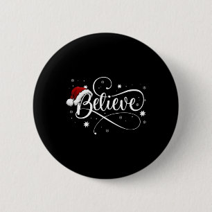 Christmas  - Believe Santa Claus Believe Christmas 2 Inch Round Button