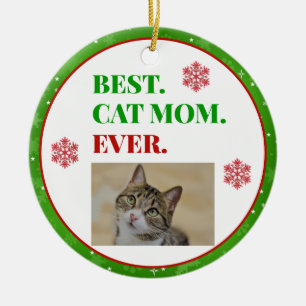 Christmas Best Cat Mom Ever Photo Ceramic Ornament
