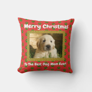 Christmas Best Dog Mom Ever Pet Custom Photo Throw Pillow