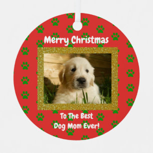 Christmas Best Dog Mom Ever Pet Photo Metal Ornament