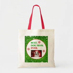 Christmas Best Dog Mom Ever Photo Tote Bag