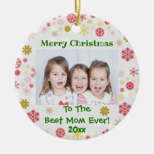 Christmas Best Mom Ever Custom Photo Year Ceramic Ornament