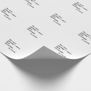 Christmas bestselling THE ONLY PACKAGE I WANT Wrapping Paper