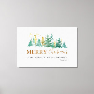 Christmas Bible Verse Psalm 96:12 Canvas Print