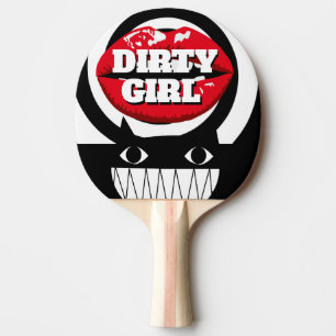 Christmas Birthday Anniversary Gift DIRTY GIRL Ping Pong Paddle