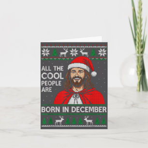 Christmas Birthday Humor Funny Jesus Born In Decem Card