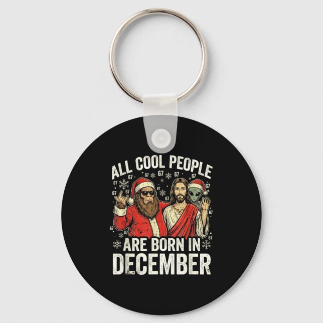 Christmas Birthday Humor Funny Jesus Born In Decem Keychain (Front)
