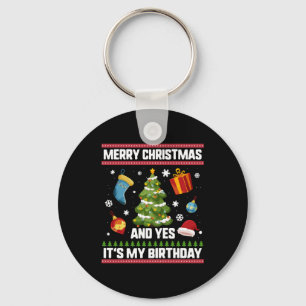 Christmas Birthday Shirt, Merry Christmas And Yes Keychain