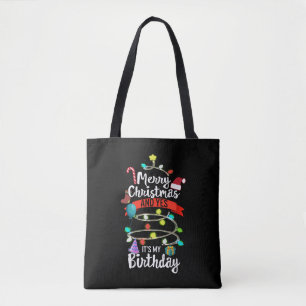 Christmas Birthday Shirt, Merry Christmas And Yes  Tote Bag