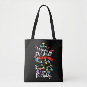 Christmas Birthday Shirt, Merry Christmas And Yes Tote Bag