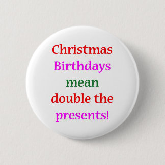 Christmas Birthdays 2 Inch Round Button