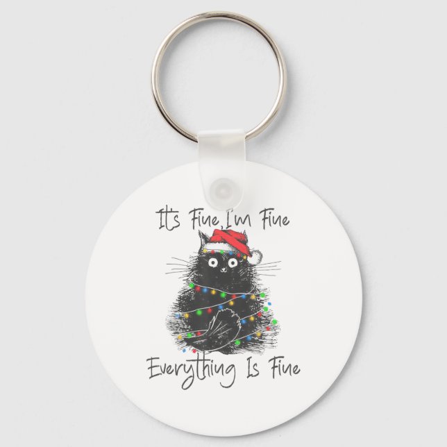 Christmas Black Cat It's Fine I'm Fine Everything  Keychain (Front)