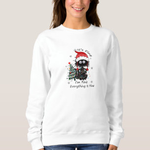 Christmas Black Cat It's Fine I'm Fine Sweatshirt
